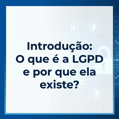 lgpd_introdução lgpd_introdução